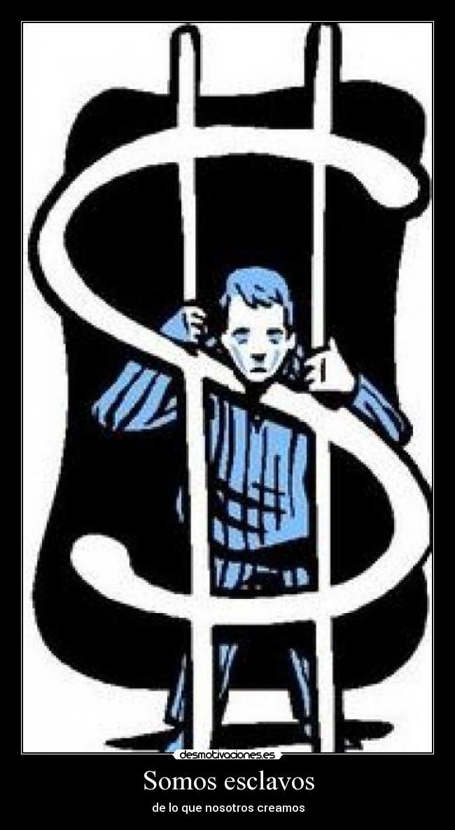 Somos esclavos -