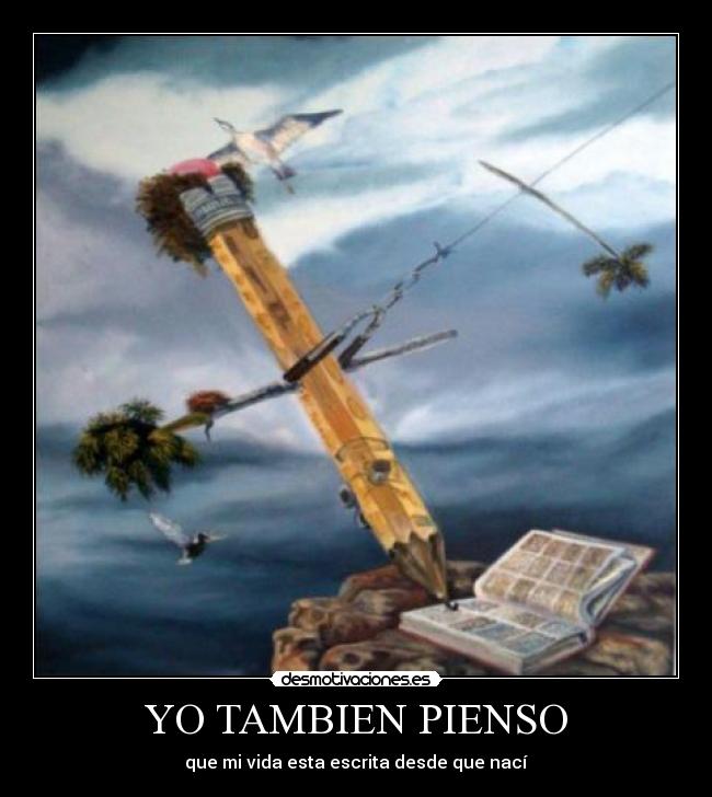YO TAMBIEN PIENSO -
