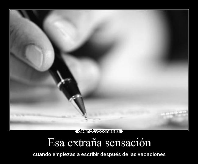 Esa extraña sensación -