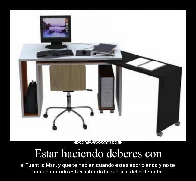 Estar haciendo deberes con -