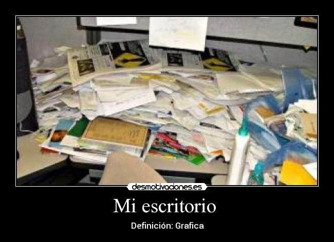 Mi escritorio - Definición: Grafica