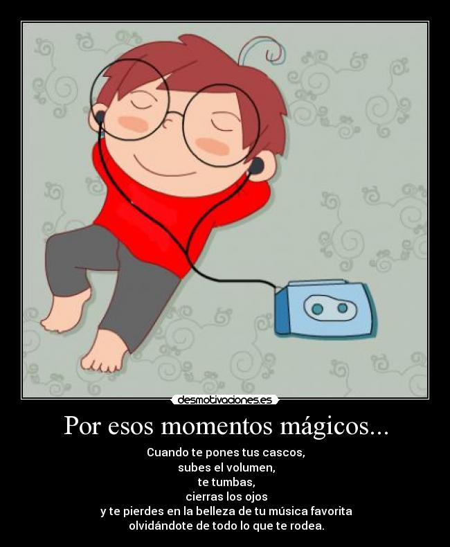 Por esos momentos mágicos... - 