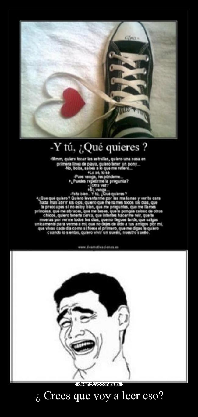 ¿ Crees que voy a leer eso? - 