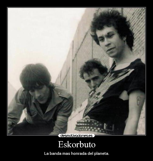 Eskorbuto - La banda mas honrada del planeta.