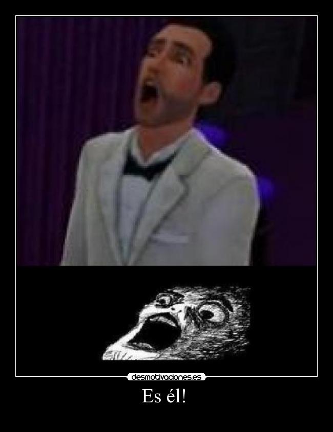 Es él!  - 