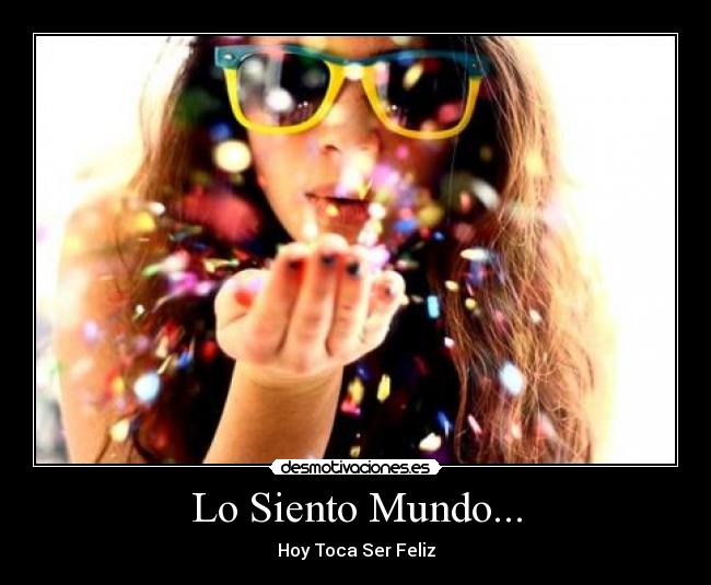 Lo Siento Mundo... - 