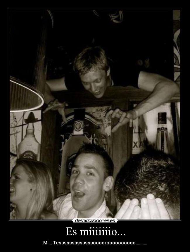 Es míiiiiiio... - 
