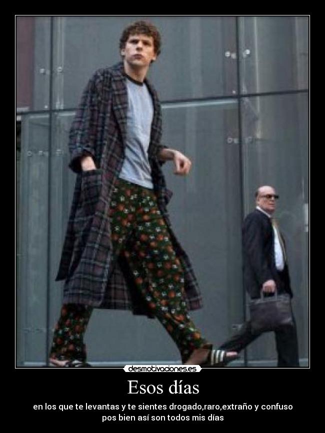 carteles esos dias desmotivaciones