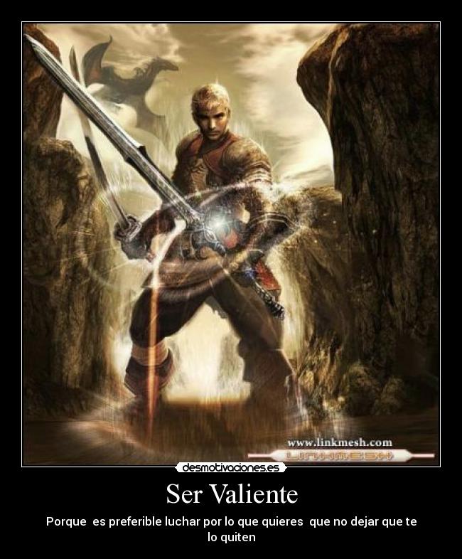 Ser Valiente - 