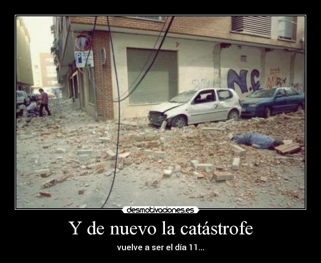 Y de nuevo la catástrofe -