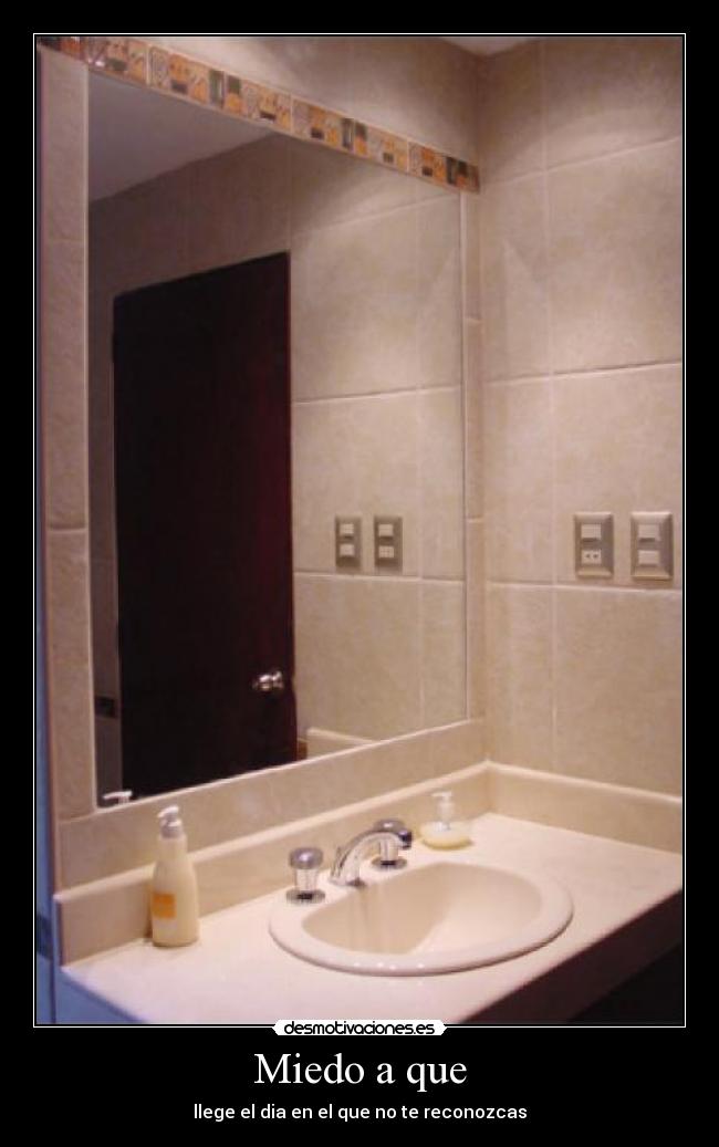 Miedo a que - 
