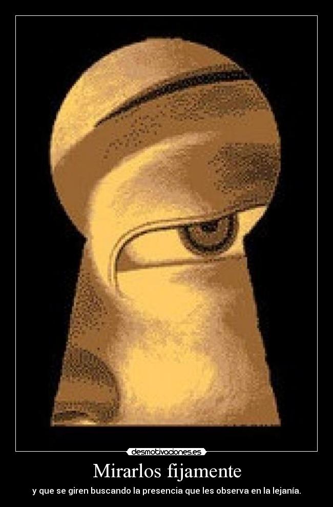 Mirarlos fijamente - 