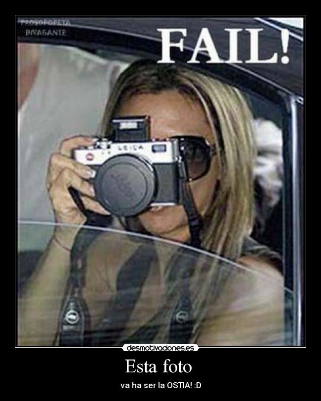 Esta foto - va ha ser la OSTIA! :D