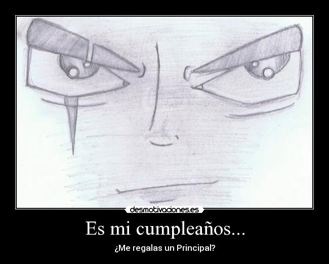 Es mi cumpleaños... - ¿Me regalas un Principal?