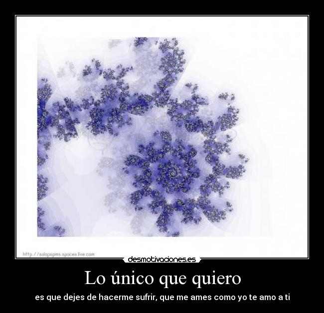 Lo único que quiero -