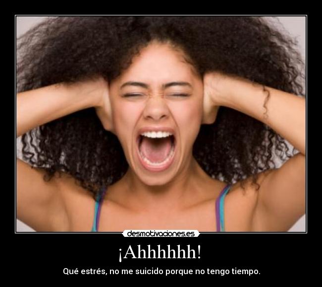¡Ahhhhhh!  - 