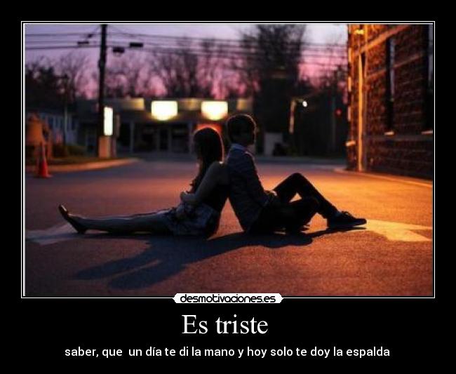 Es triste -