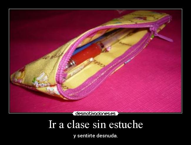 Ir a clase sin estuche - 