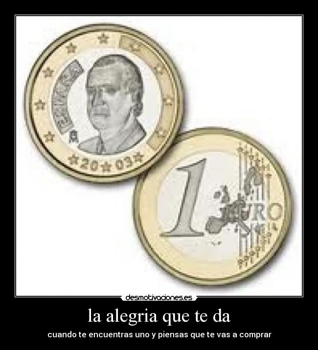 la alegria que te da - cuando te encuentras uno y piensas que te vas a comprar