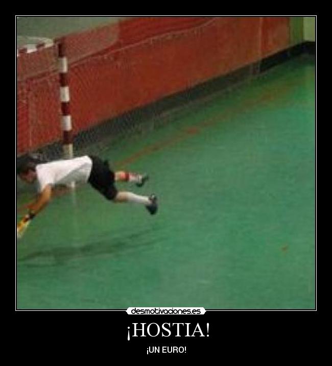 ¡HOSTIA! - ¡UN EURO!