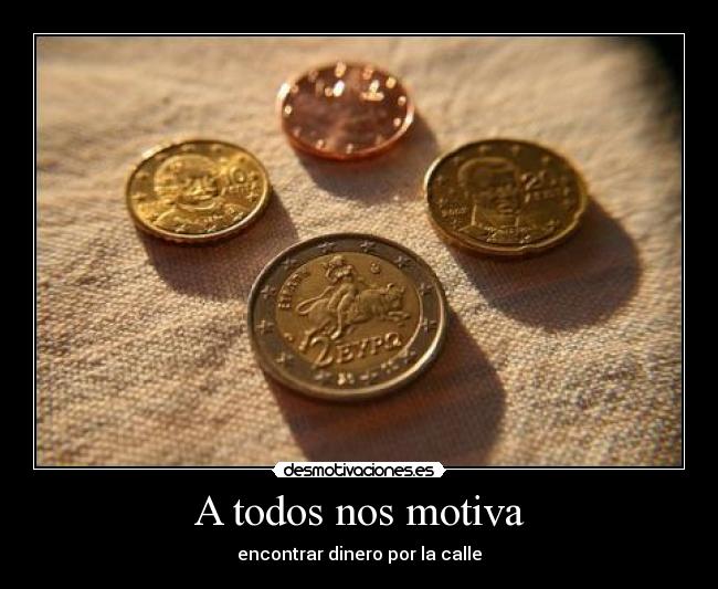 carteles dinero desmotivaciones