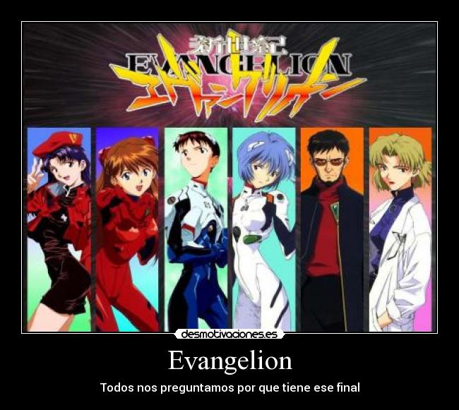Evangelion - Todos nos preguntamos por que tiene ese final