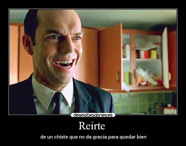 Reirte - de un chiste que no da gracia para quedar bien