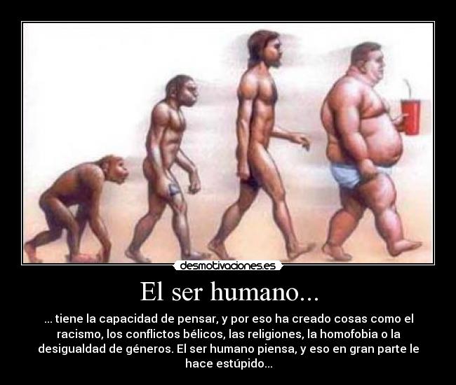 El ser humano... - 