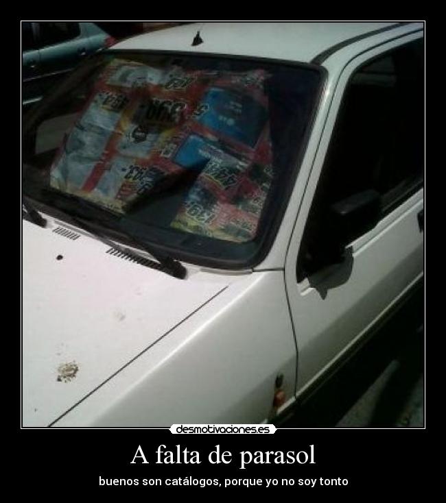 A falta de parasol -