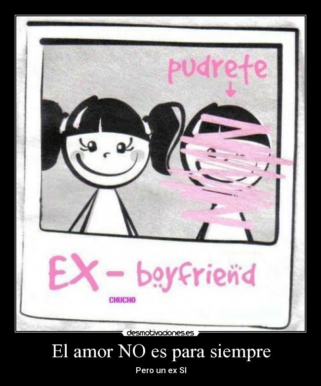 El amor NO es para siempre - 