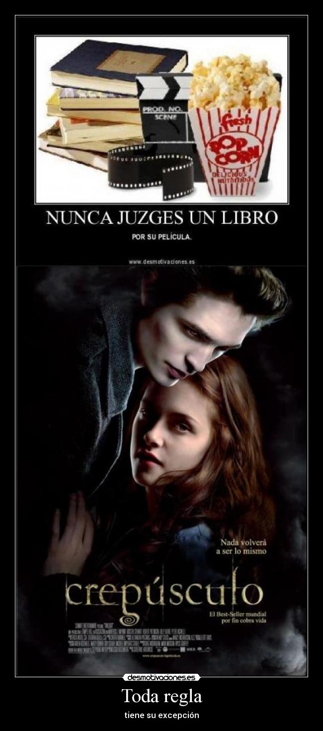 carteles crespusculo vampiro mierda regla excepcion libro pelicula juzgar bueno verdad desmotiva desmotivaciones