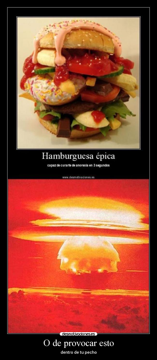 O de provocar esto - 