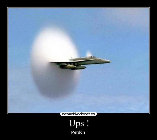 Ups ! - Perdón 
