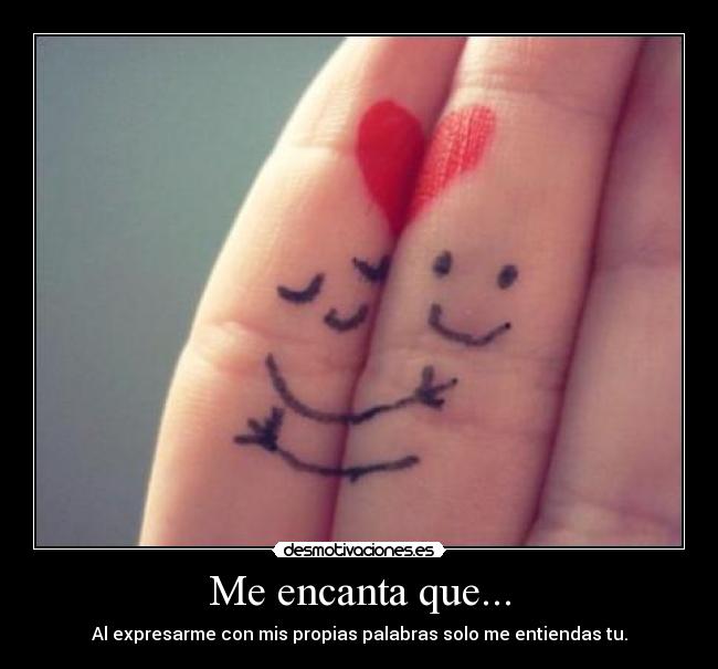 Me encanta que... -