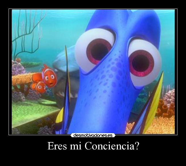 Eres mi Conciencia? -