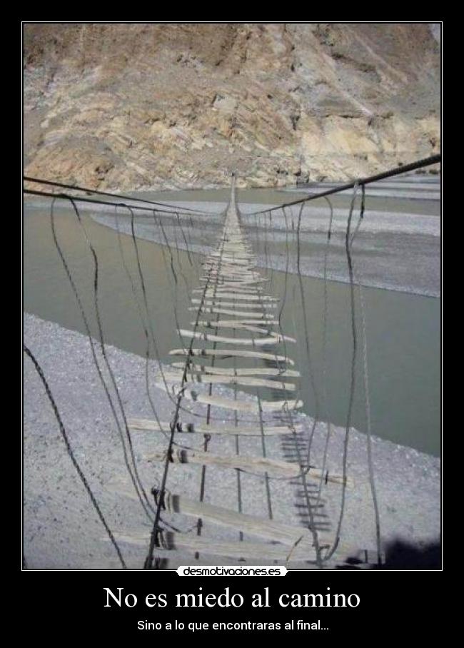 No es miedo al camino - 