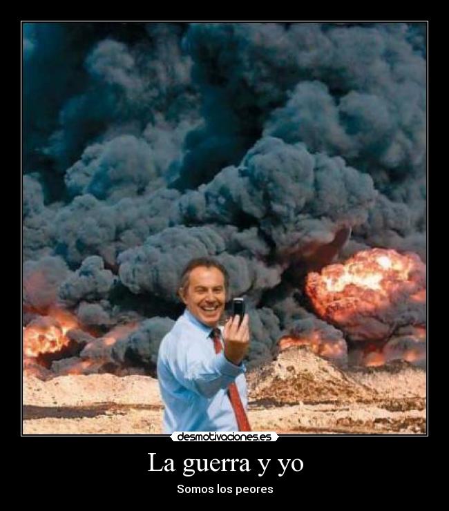 La guerra y yo - Somos los peores