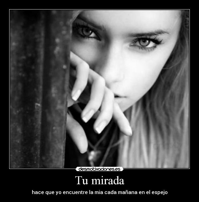 Tu mirada -