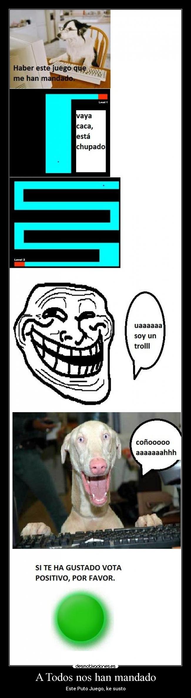 A Todos nos han mandado -