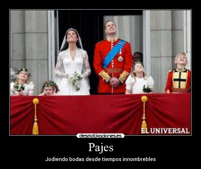 Pajes - Jodiendo bodas desde tiempos innombrebles