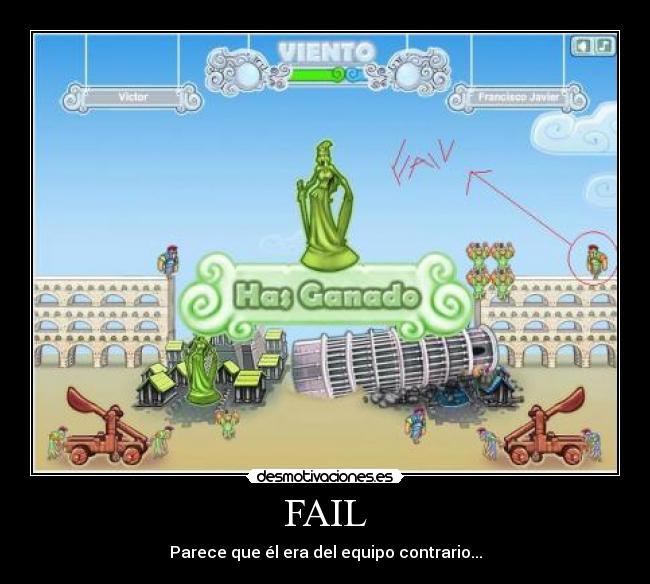 FAIL - Parece que él era del equipo contrario...