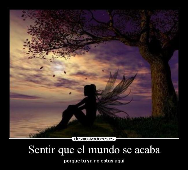 Sentir que el mundo se acaba - 