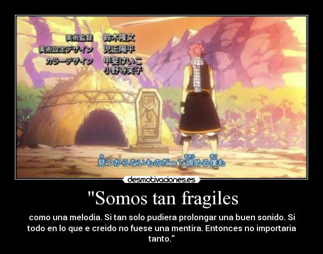 Somos tan fragiles -
