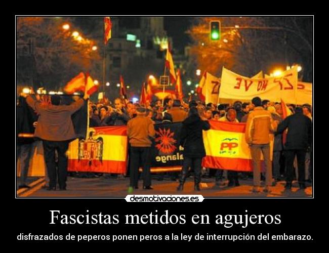 Fascistas metidos en agujeros - 