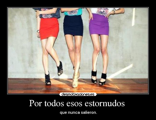 Por todos esos estornudos  - 