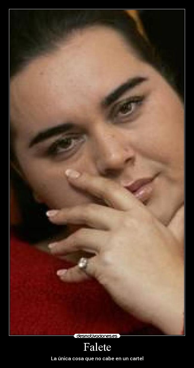 Falete - La única cosa que no cabe en un cartel