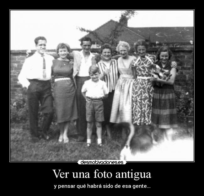 Ver una foto antigua -