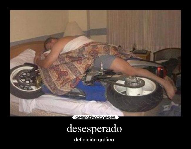 desesperado - definición gráfica