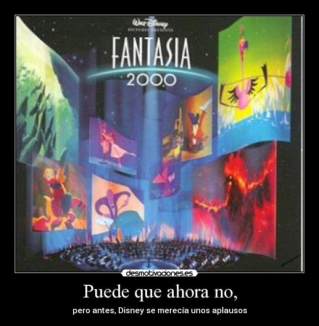 Puede que ahora no, -