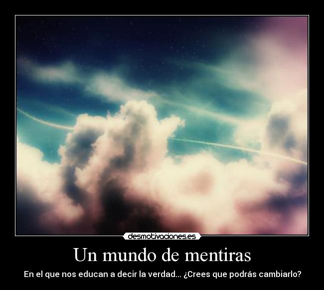 Un mundo de mentiras -